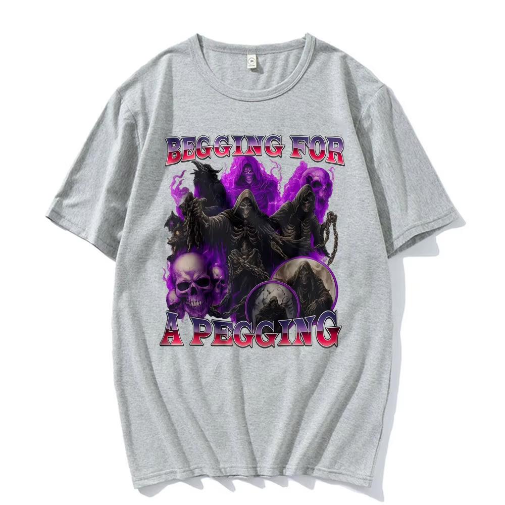 Begging for A Pegging Funny Meme Printed T Shirt Debi Tirar Mas Fotos T-shirt Men's Fashion Short Sleeves Cotton O-Neck T-shirts