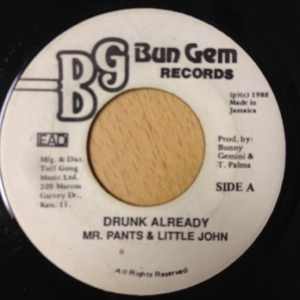 

7inch Record MR. PANTS LITTLE JOHN Drunk Already NONE Bun Gem Records 1988 Jamaica Reggae Ska Dub Used