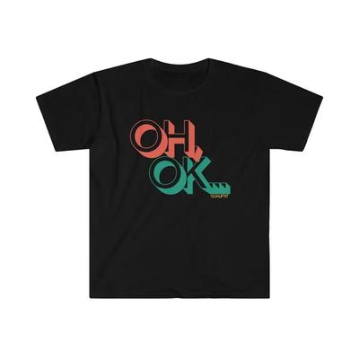 Oh Ok T Shirt  T Shirt Essential  Harajuku Unisex Style