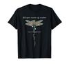 Whisper Words Of Wisdom Let It Be Dragonfly Black Tshirt Tees Unisex Cotton Tshirt Hip Hop Harajuku Streetwear