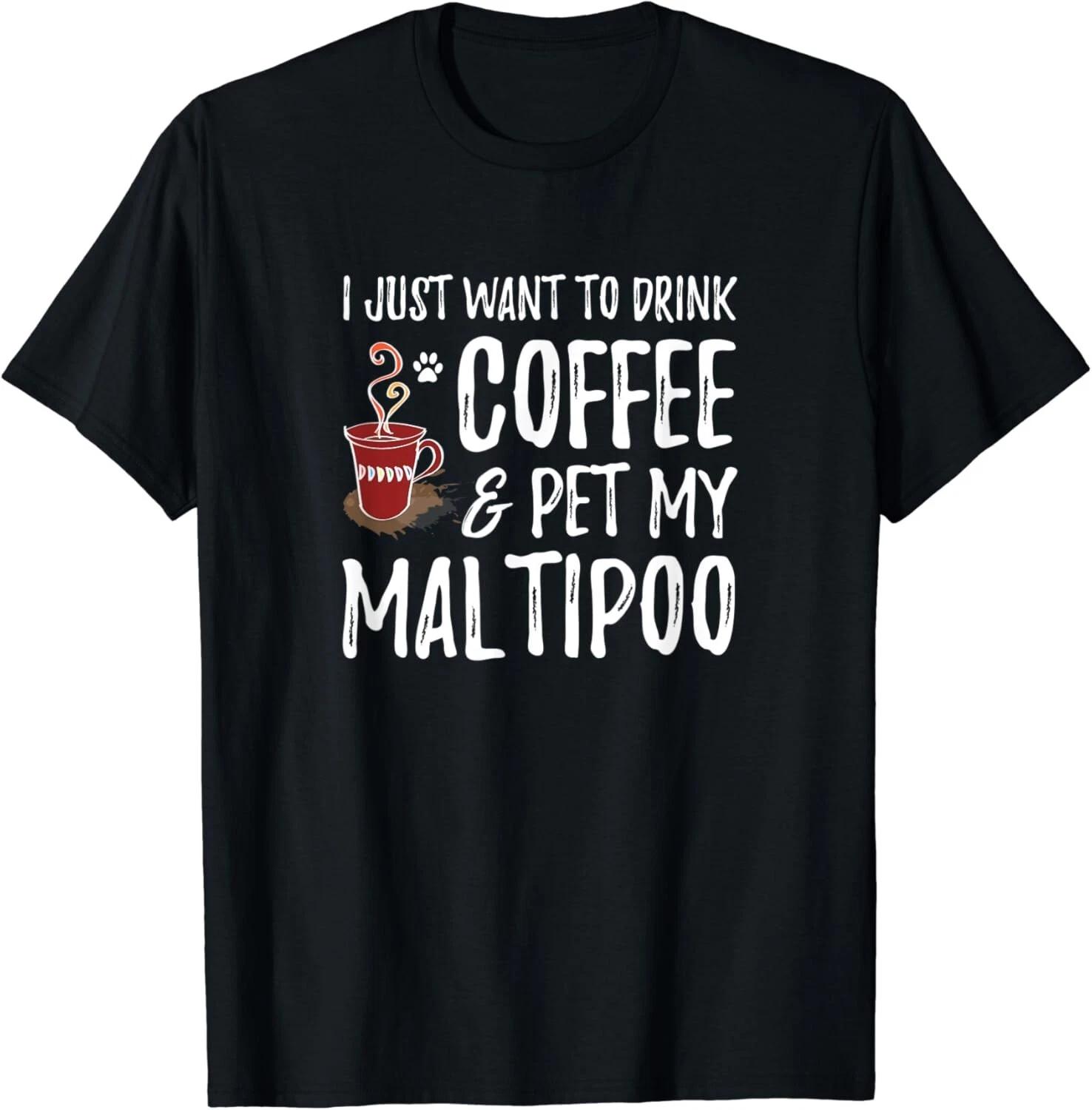 Coffee and Maltipoo Shirt Funny Dog Mom or Dog Dad Gift Idea Gift Unisex T-Shirt L