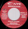 7inch Record MERCILESS  Roots Alone CAVE021 Cave 1999 UK Reggae Ska  Dub Used