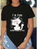 Women Funny Cat I'm Fine Everything Is Fine Graphic Casual Crew Neck Tee Top