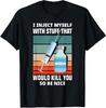 Funny Diabetic Type 1 Diabetes T1D Inject Myself Unisex T-Shirt