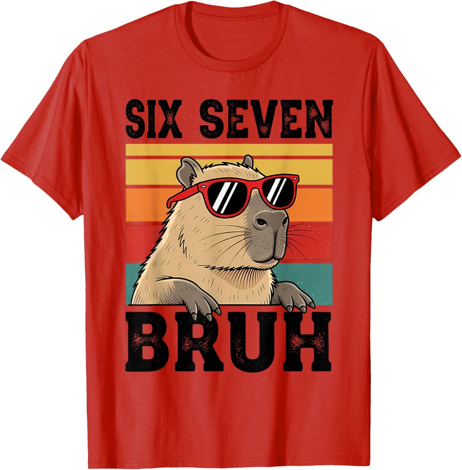 Six Seven Bruh 67 Meme Graphic T Shirts Women Unisex Soft Cotton Funny Capybara TShirt Capybara Lover 6 7 Memes Unisexs Tshirts S