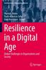 Bok Resilience In a Digital Age : Global Challenges In Organisations and Society