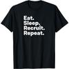 Eat Sleep Recruit Gifts for Recruiters T-Shirt NDSP Mens Womens Tank Top Sweatshirt Hoodie Longsleeve 1937 Black