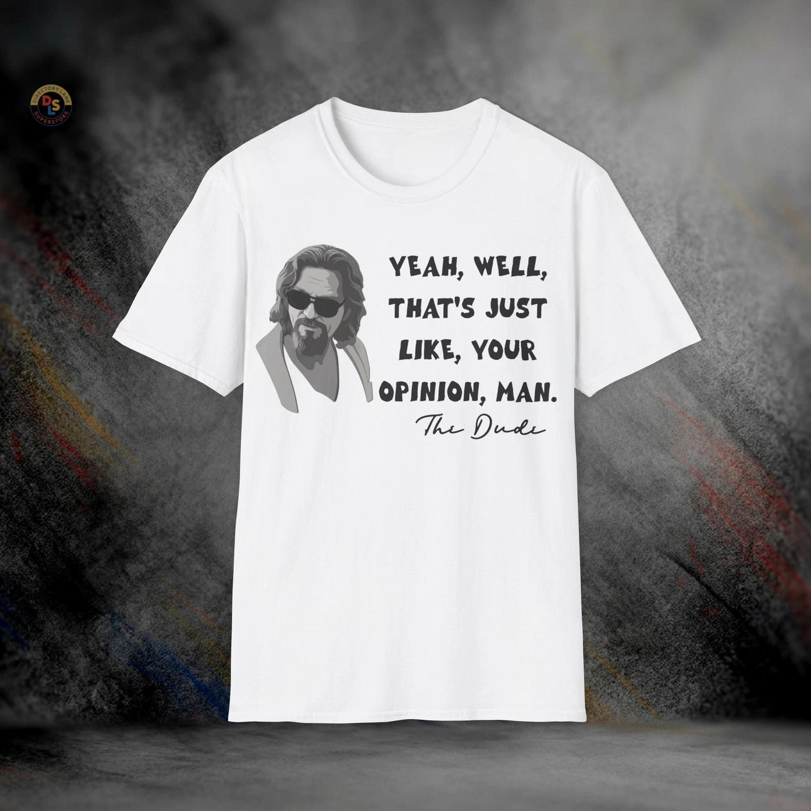 The Dude Just Your Opinion Lebowski T-Shirt | Softstyle Tee XL