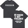 Freedom Charlie Kirk T Shirt Prayers Up for Charlie Voices Not Violence Tshirts Unisex Women Casual 100 Cotton Tshirt Streetwear