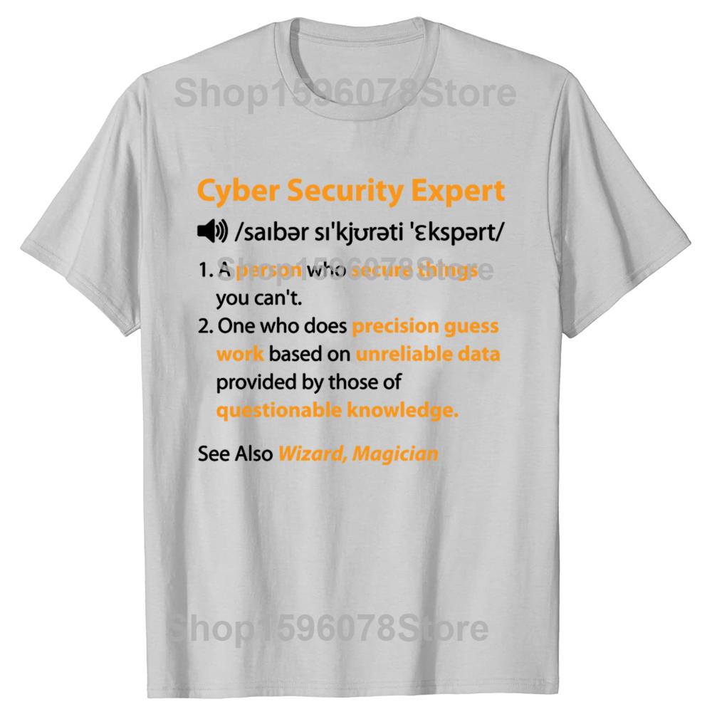 Funny Cyber Security Expert Definition Cybersecurity  T Shirt Men Cotton Humor Streetwear Tee Shirt Short Sleeve Unisex Clothing