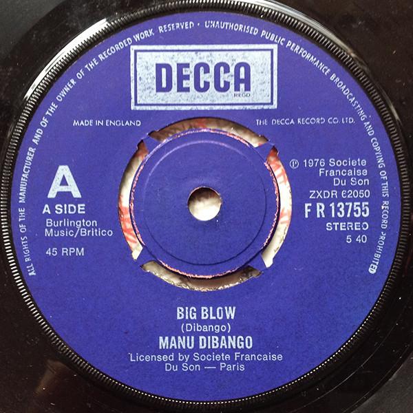 

7inch Record MANU DIBANGO - Big Blow FR13755 Decca 1976 UK Soul/Funk Used