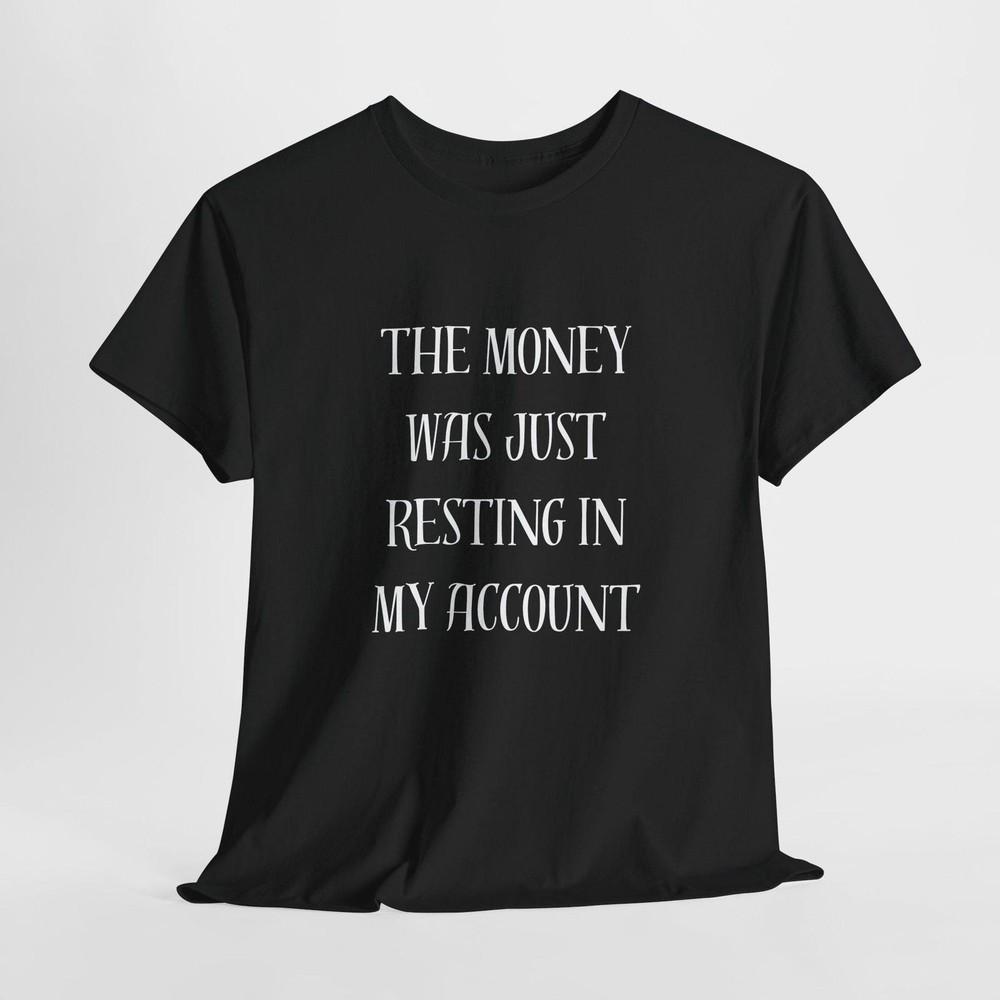 26 Father Ted TV Show Quote T-Shirt, Irish Comedy Tee, The Money Was Just Resti Unisex T-Shirt XXXXL