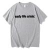 Early Life Crisis Pattern Tshirt  UnisexsWomens HipHop Street Casual Short Sleeve Tshirt ()