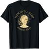 Memento Mori Amor Fati Lateinisches Stoiker Zitat T-Shirt