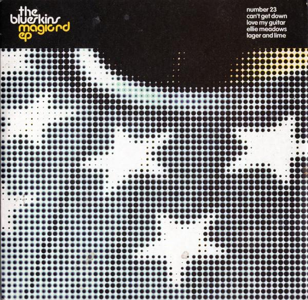 

CD BLUESKINS - Magic Road E.P. RUG166CD Domino 2003 UK Rock Used