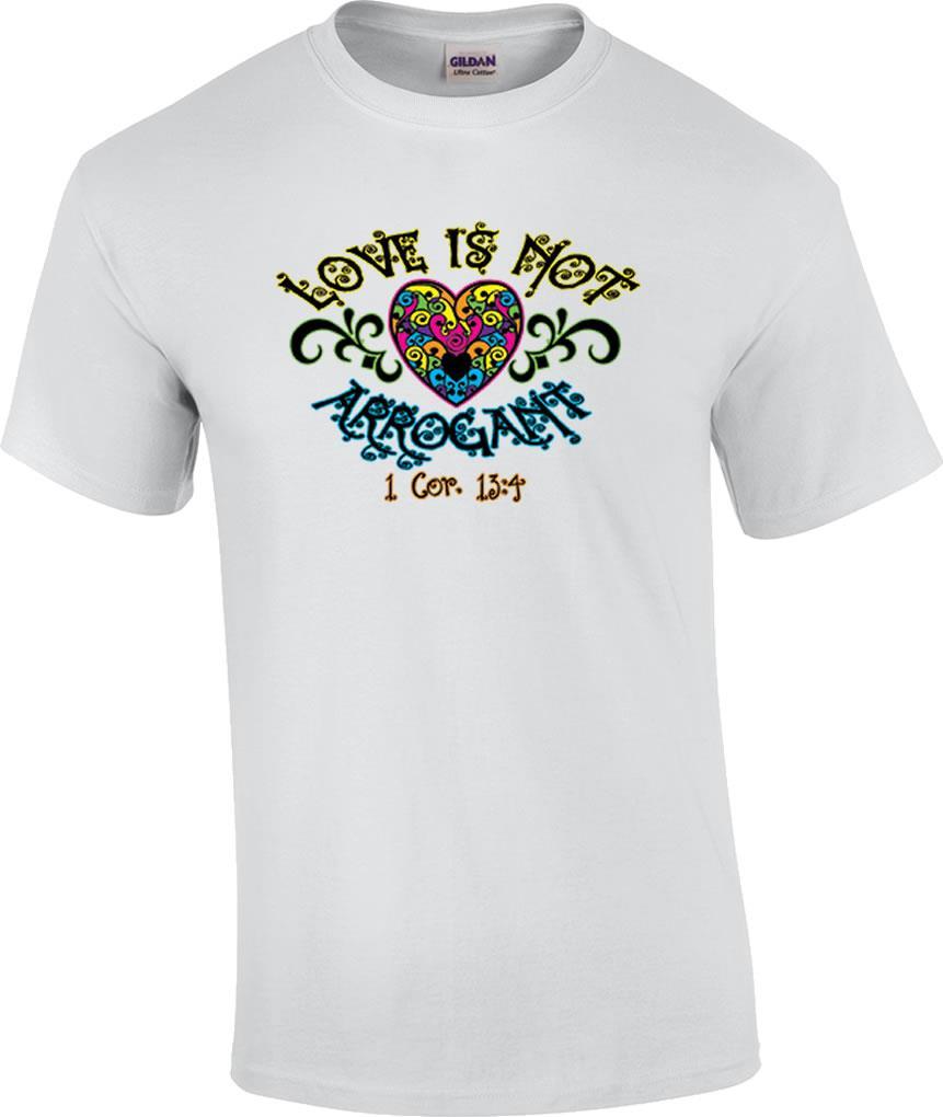 Christian Neon Love Is Not Arrogant 1 Corinthians 13:4 T-Shirt M