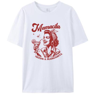 Lustiges Mamacita braucht eine Margarita Meme T-Shirt Baumwoll-Tops T-Shirts Damenbekleidung Übergroß Unisex Streetwear