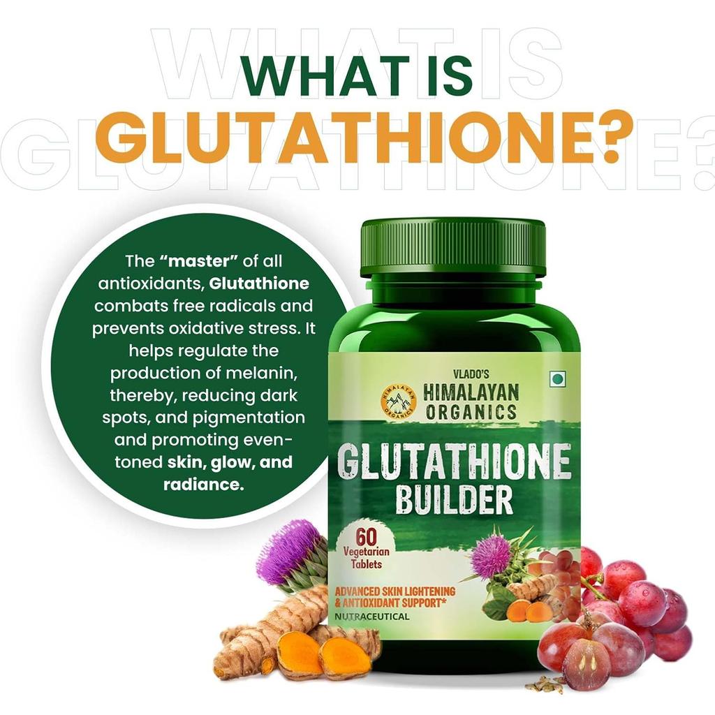 Vlado’s Himalayan Organics Glutathione Builder 60 Tablets Antioxidant Support For Bright Looking Skin Men Women Pack Of 1