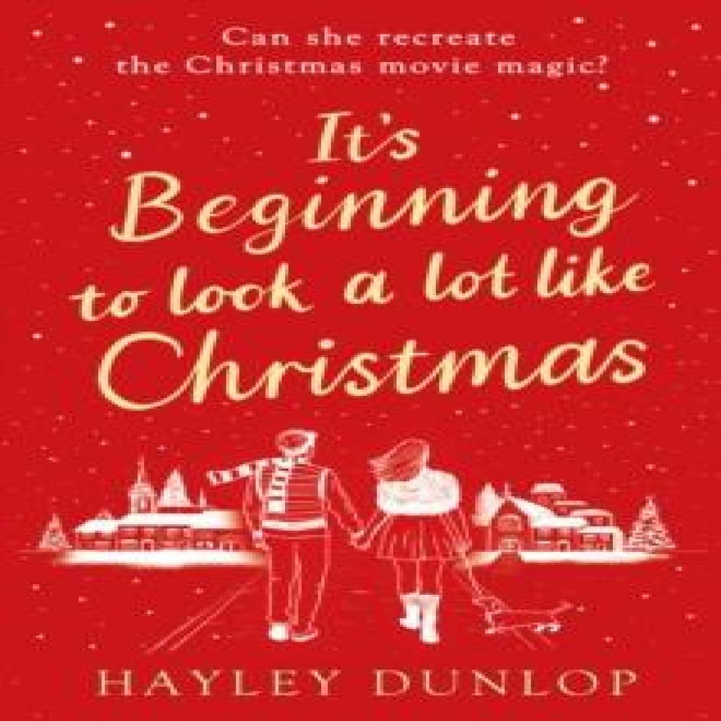 Its Beginning To Look A Lot Like Christmas by Hayley Dunlop Paperback Book 9781835981535