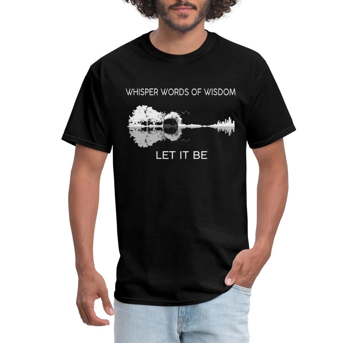 Whisper Words Of Wisdom Let It Be Men s T-Shirt XL