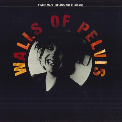 12 Zoll Schallplatte PINKIE MACLURE & THE PURITANS - Walls Of Pelvis INK1241EP Ink Records 1989 UK Rock Gebraucht