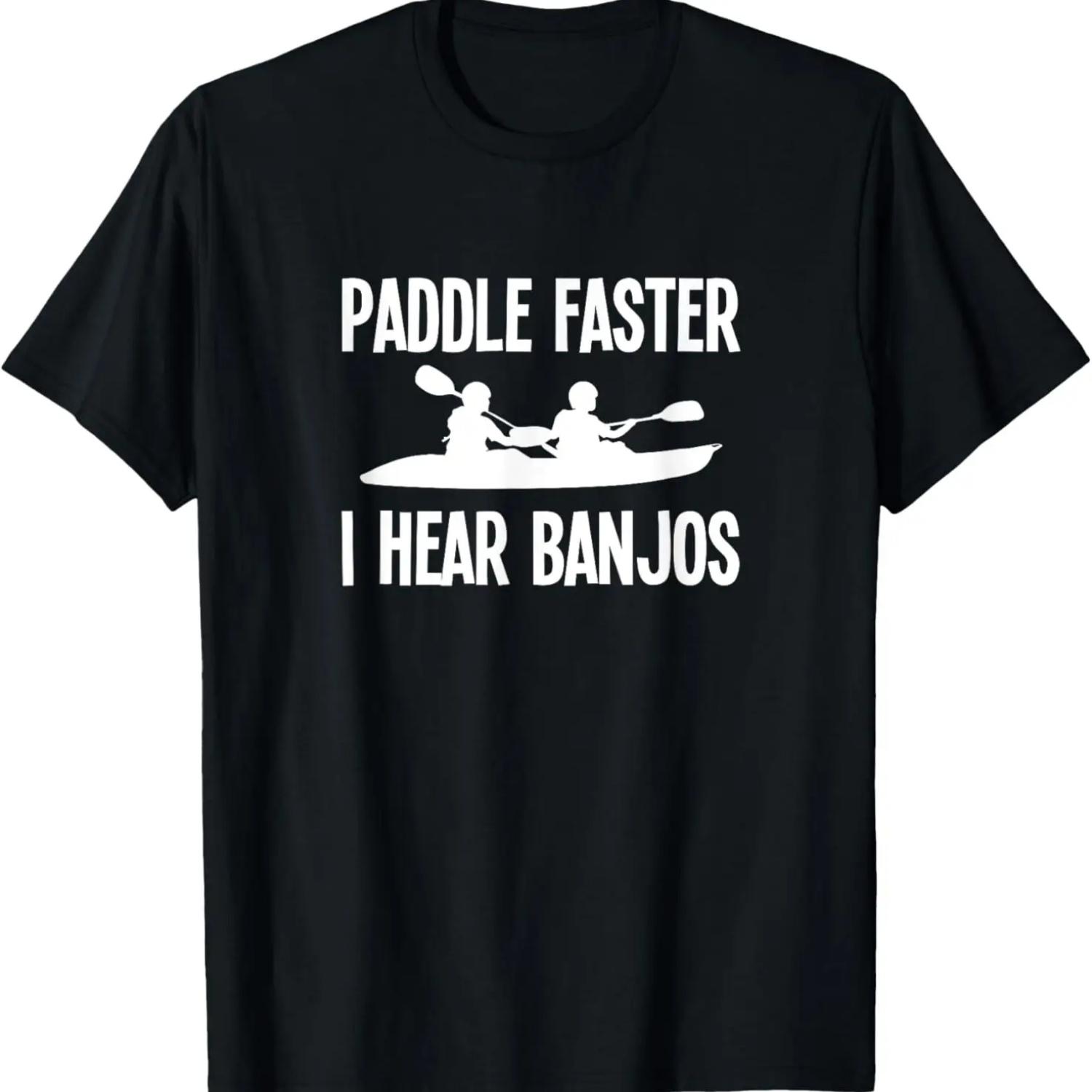 Paddle Faster I Hear Banjos Funny T-Shirt S чёрный