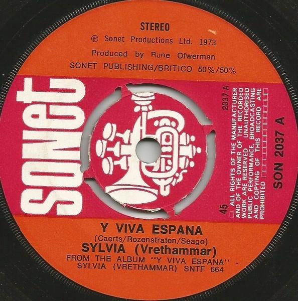 

7inch Record SYLVIA VRETHAMMAR - Y Viva Espana SON2037 Sonet 1973 UK Latin Used