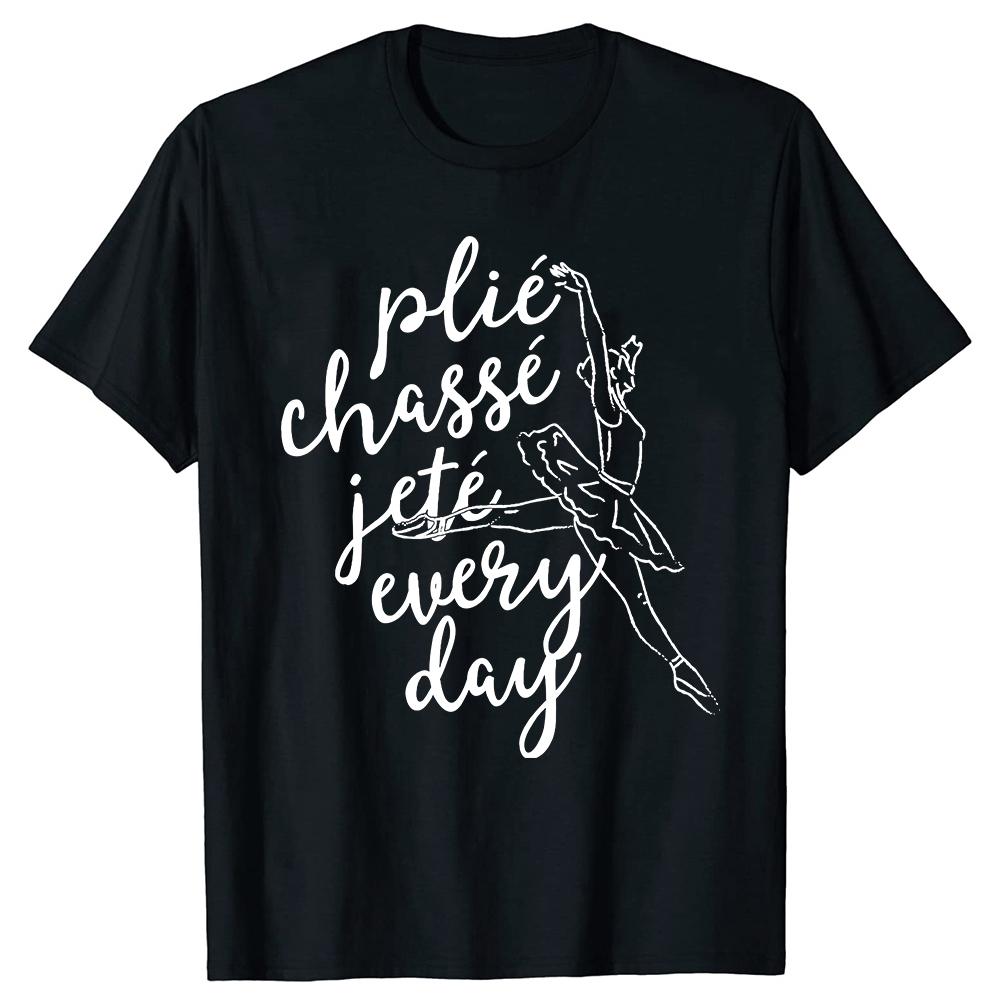 Funny Ballet Teacher Graphic T Shirts Men Women Pure Cotton Humor Streetwear Tee Shirt Short Sleeve Unisex Loose Clothing