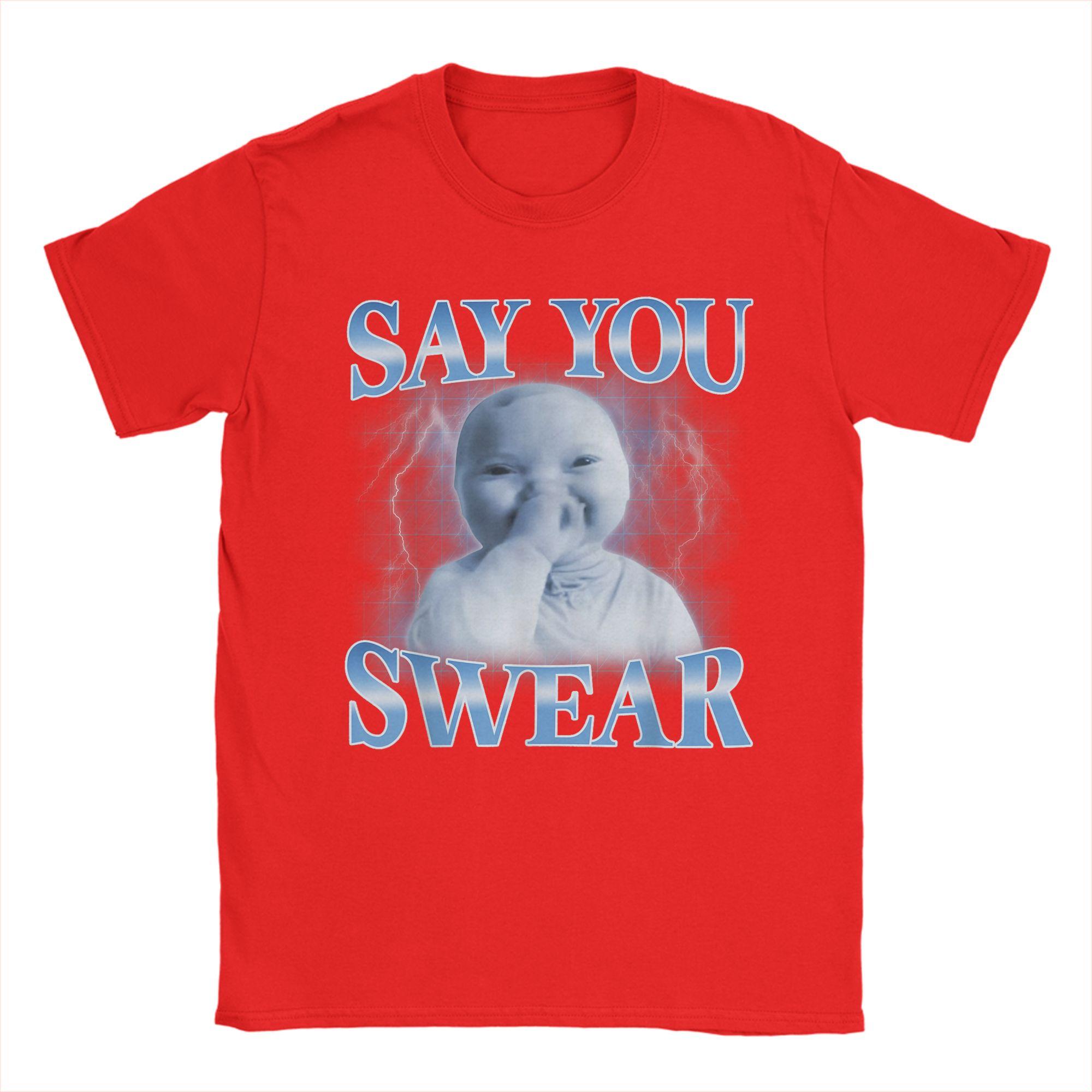 Ai Baby Funny Laughing Say You Swear Holding Laugh TShirt Pure Cotton T Shirts For Men Leisure Tee Shirt ShortSleeve Y2K Tees S