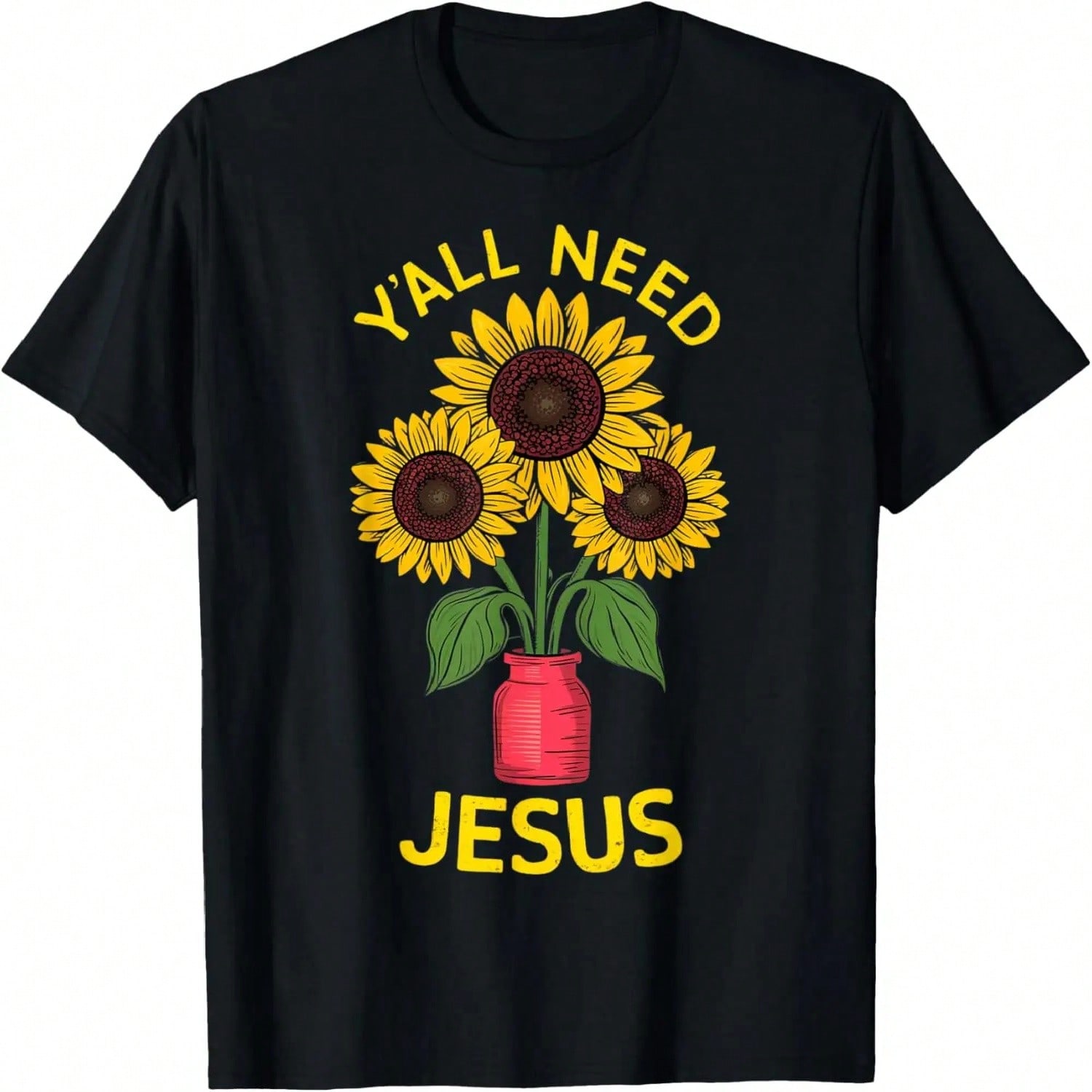 Yall Need Jesus  Bible Verse Religion Sunflowers T-Shirt S разноцветный