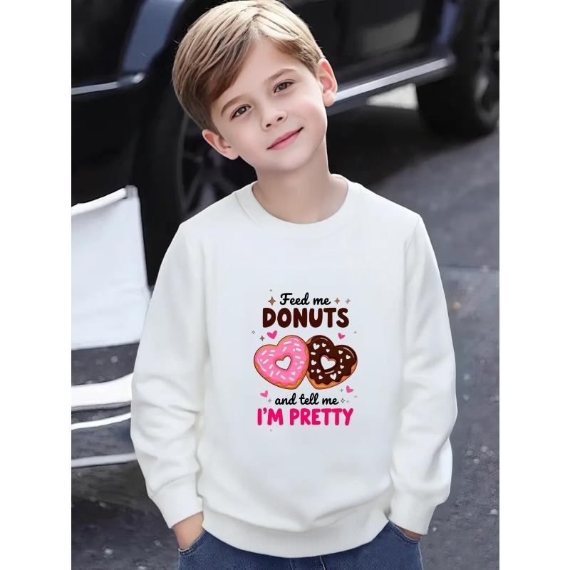 European sizes Kids Sweatshirt Featuring a Crewneck Design Adorned with Donuts And The Phrase Feed Me Donuts And Tell Me I M Pretty 110 белый