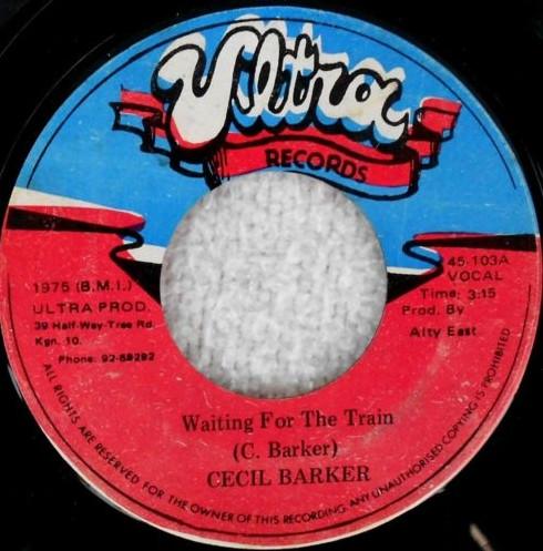 

7inch Record CECIL BARKER Waiting For The Train 45103 Ultra Records 1975 Jamaica Reggae Ska Dub Used
