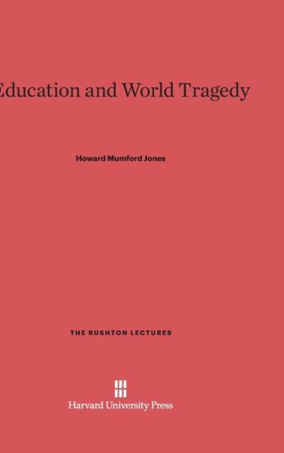 The Education and World Tragedy : 1 Book