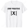 S5XL Best Funny Math Teacher Joke Fun Stay Positive TShirt Unisex Shirts For Men Fashion Clothing Streetwear Graphic T Shirts