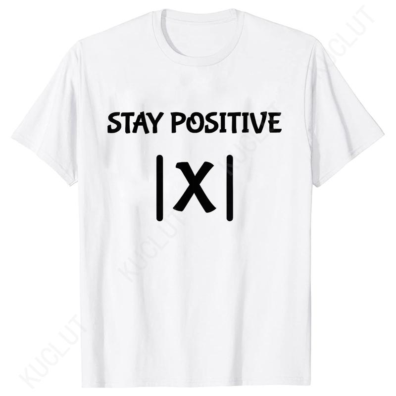S5XL Best Funny Math Teacher Joke Fun Stay Positive TShirt Unisex Shirts For Men Fashion Clothing Streetwear Graphic T Shirts
