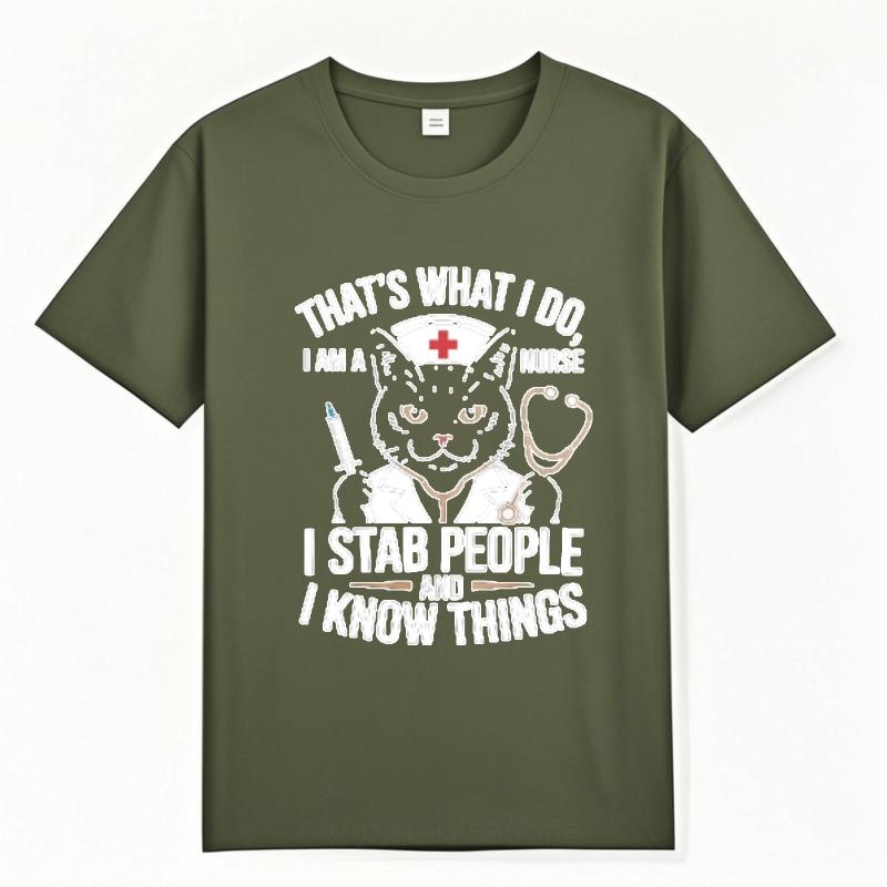 

Workout Man Crew Neck tshirt Vintage Thats What I Do I Am A Nurse I Stab People And I Know Things Hiphop For her Teeshirt 4XL