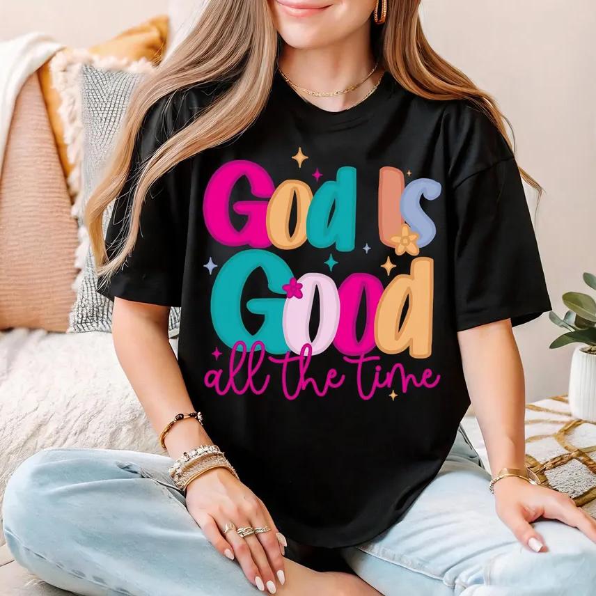 God Is Good All The Time Tshirt Retro Religious Bible Verse Shirt Christian Apparel Tee Jesus Lover Shirt God Lover Shirt
