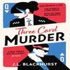 Three Card Murder by J.L. Blackhurst Paperback Book 9780008567248