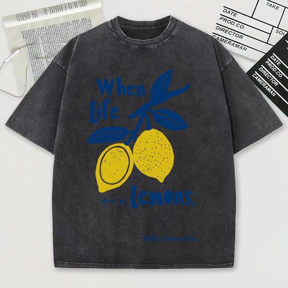 Harajuku Tee  When Life Gives You Lemons Make Limoncello Washed Male T-Shirt Summer O-Neck T Shirt Unisex Soft Cotton L
