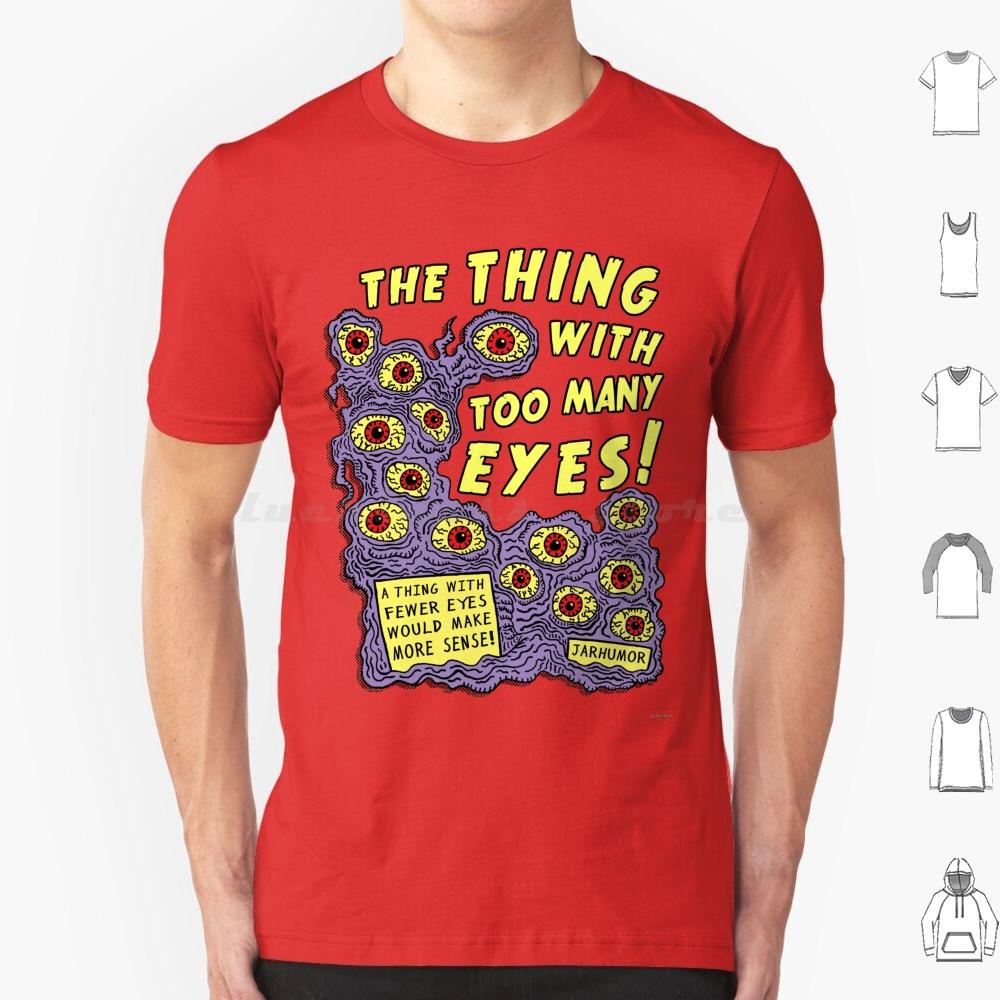 Too Many Eyes T Shirt Men Women Kids 6xl Eyes Eye Eyeball Monster Movie Movies Film Cinema Ed Wood Midnight Midnite Creature