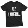 Zero % Liberal T-shirt Anti-Liberalism Republican Anti Democrats T-shirt