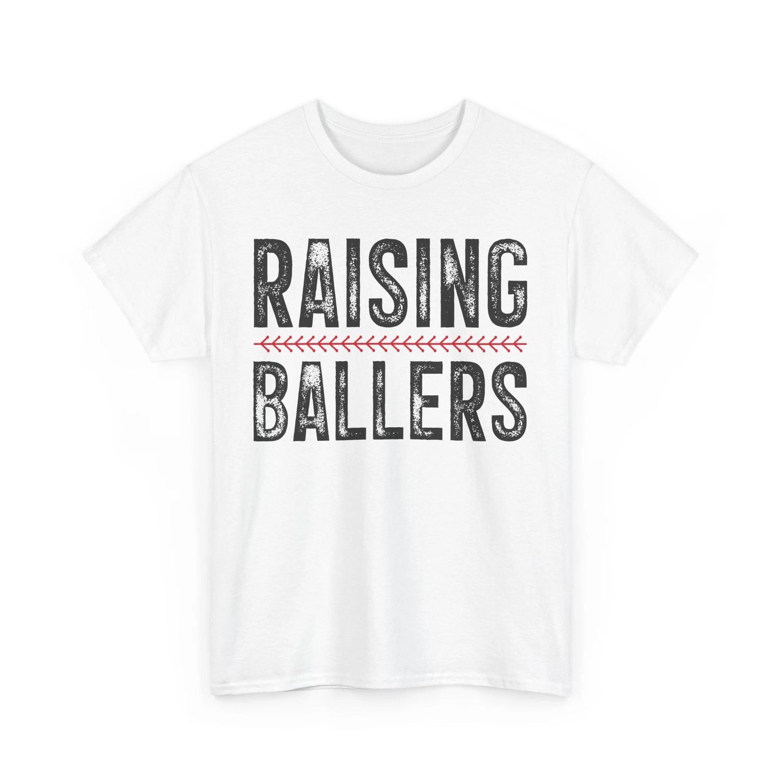 Baseball T-Shirt | Funny Baseball Fan Tee | Baseball Mom Raising Ballers L