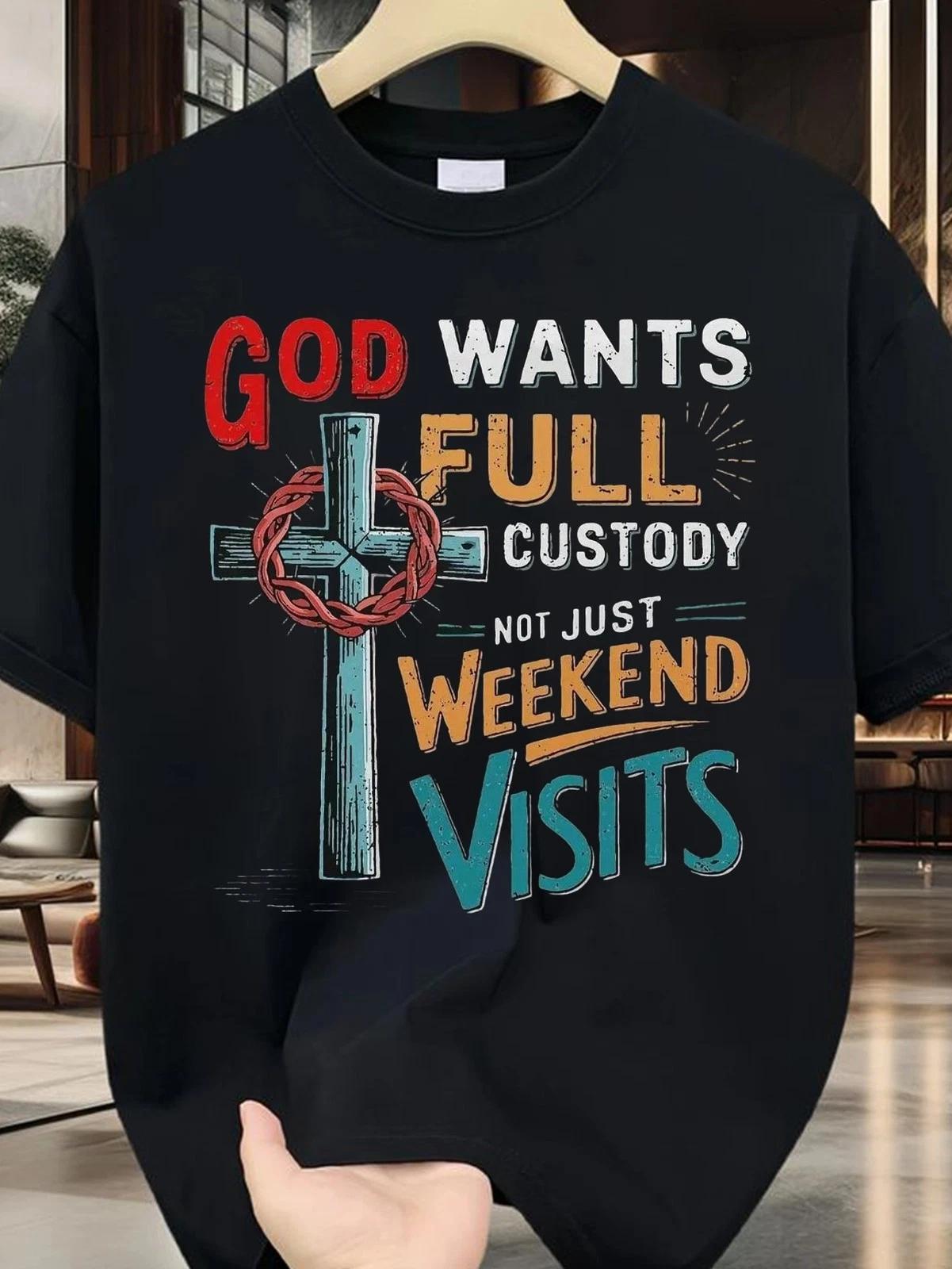 God Wants Full Custody T Shirt Funny Christian Faith Graphic Casual Tee XXL
