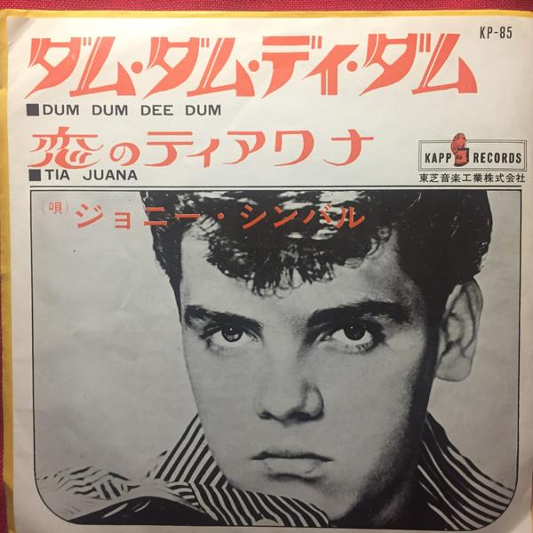 

7inch Record JOHNNY CYMBAL - Dum Dum Dee Dum / Tia Juana KP85 KAPP - Japan Pop Used