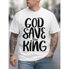 European Sizes White Classic Casual Men'S T-shirt with God Save the King Christianity Print | Crew Neck, Regular Fit, Short Sleeve