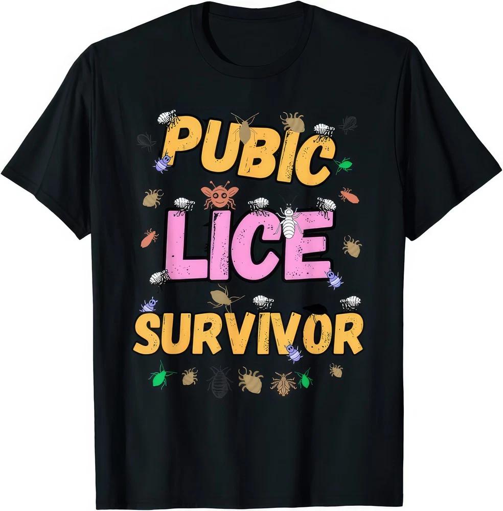 Pubic Lice Survivor Funny Joke Humour T Shirt S