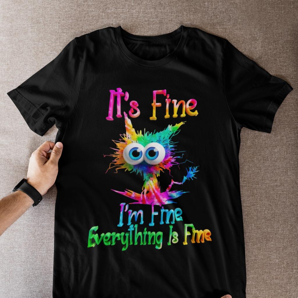 It's Fine T-Shirt Funny Gremlin Monster Anxiety Colorful Graphic