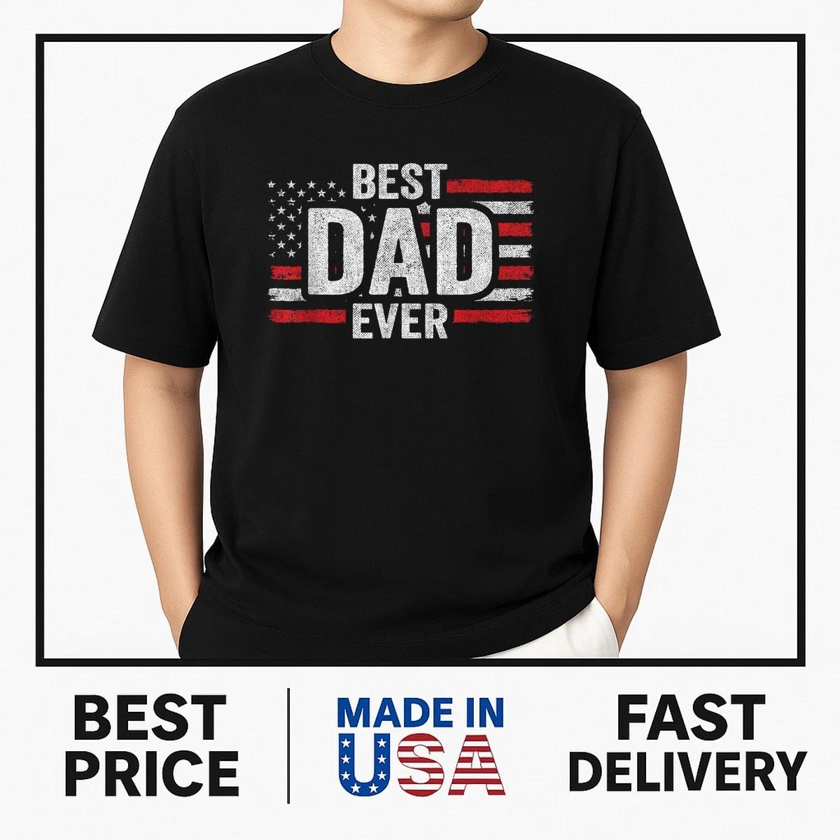 Vintage American Flag - Patriotic Flag - Best Dad Ever T-Shirt BESTSELLER S