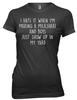 Hate It When I'm Making A Milkshake And Boys Just Show Yard Women Ladies T-shirt