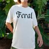 Feral T Shirt Funny Era Feminist Best Friend Sarcastic Unhinged Crewneck Cowgirl